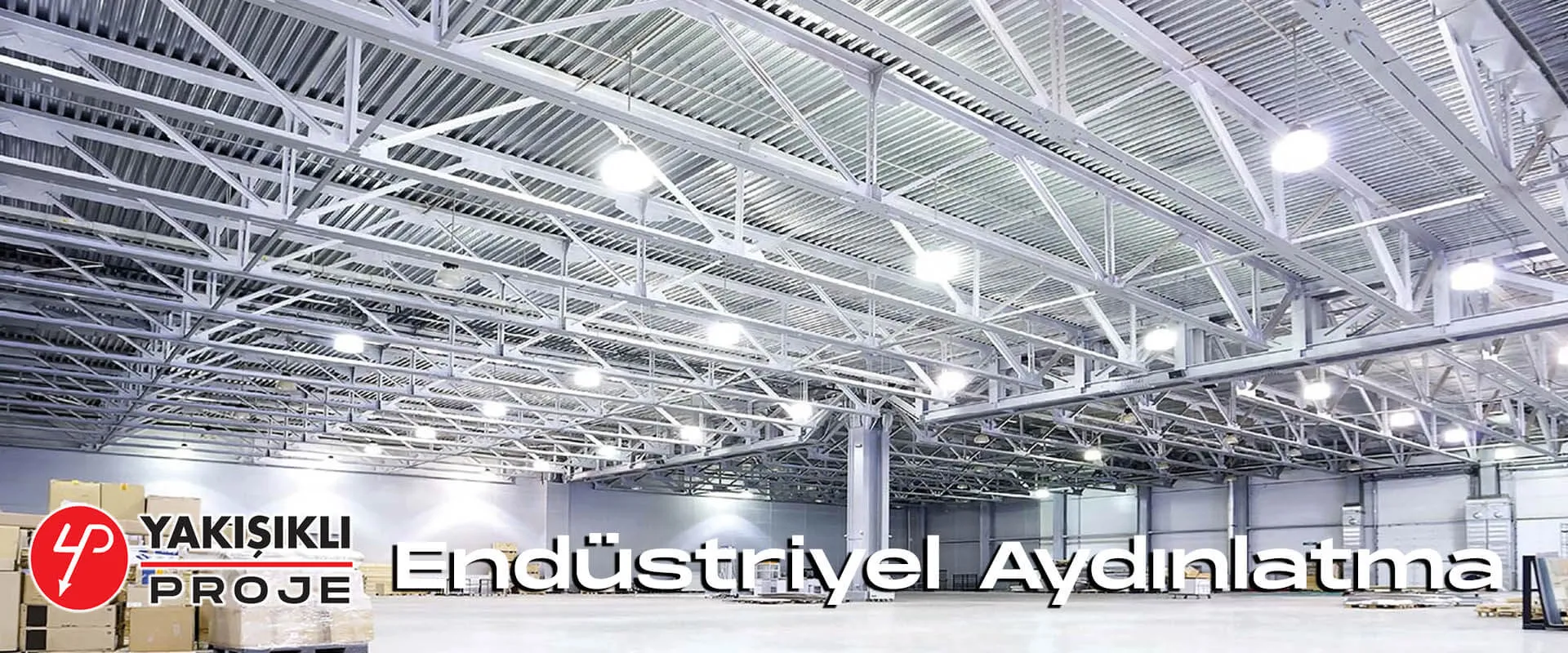 Endüstriyel Aydınlatma